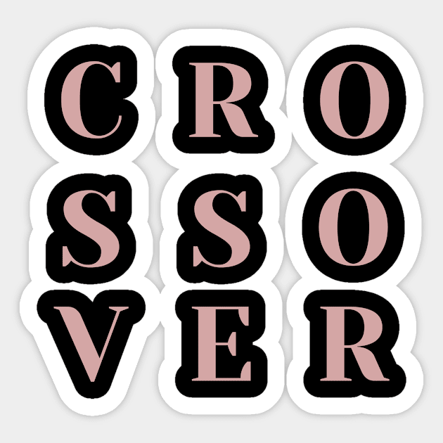 Crossover Sticker by PrintHub